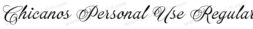 Chicanos Personal Use Regular字体转换